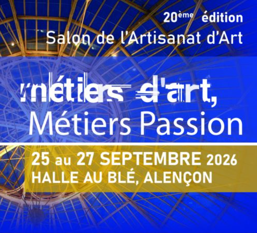 Salon Métiers d’art, Métiers passion à Alençon du 25 au 27 septembre 2026